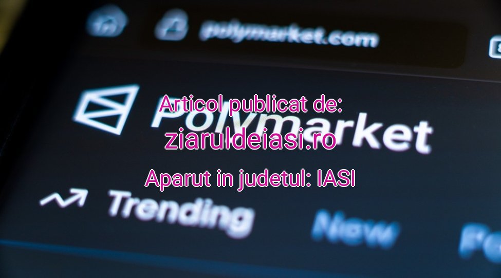 ziaruldeiasi.ro-Polymarket-20251030145443.jpg